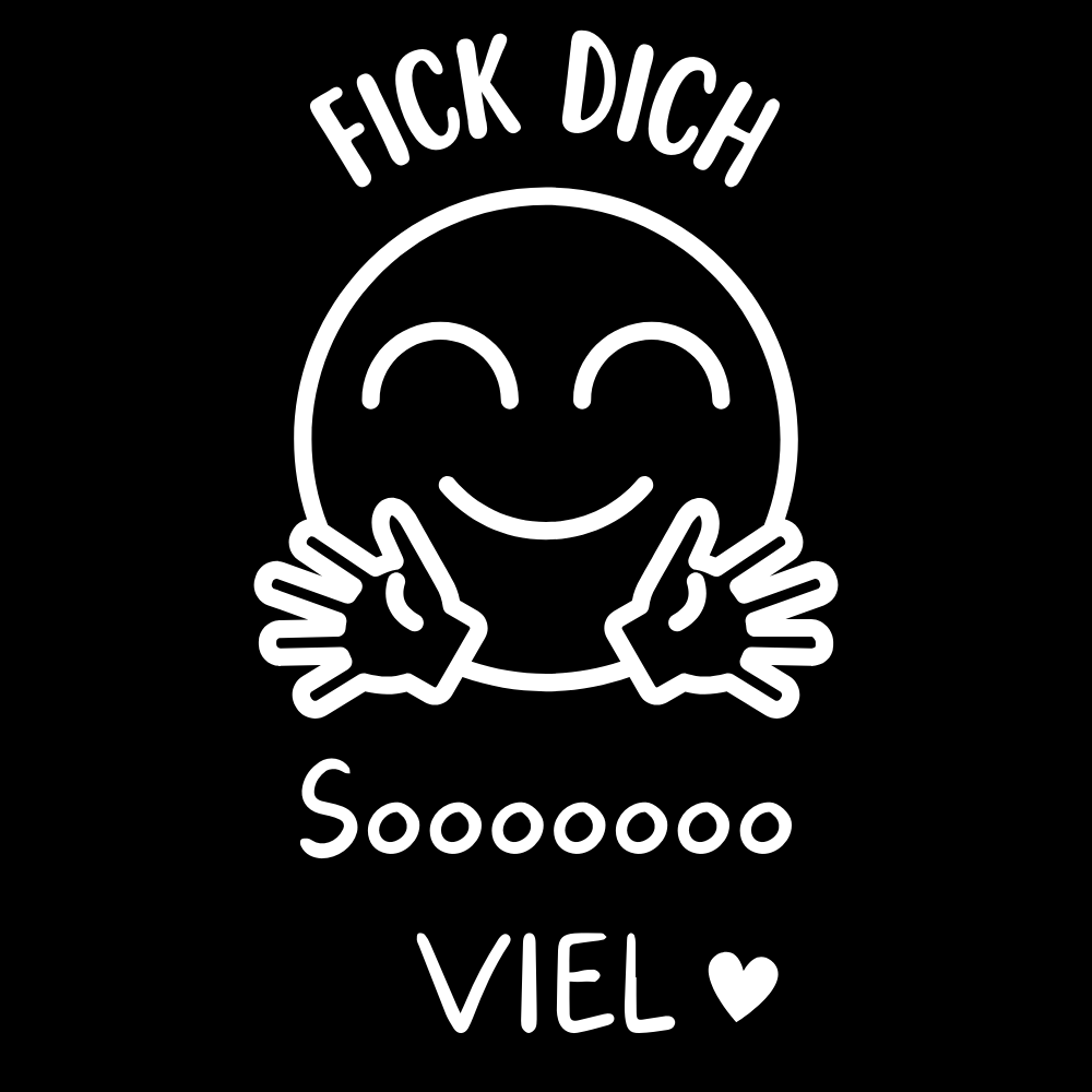 "F*ck dich Sooooo Viel" Aufkleber HG Schwarz