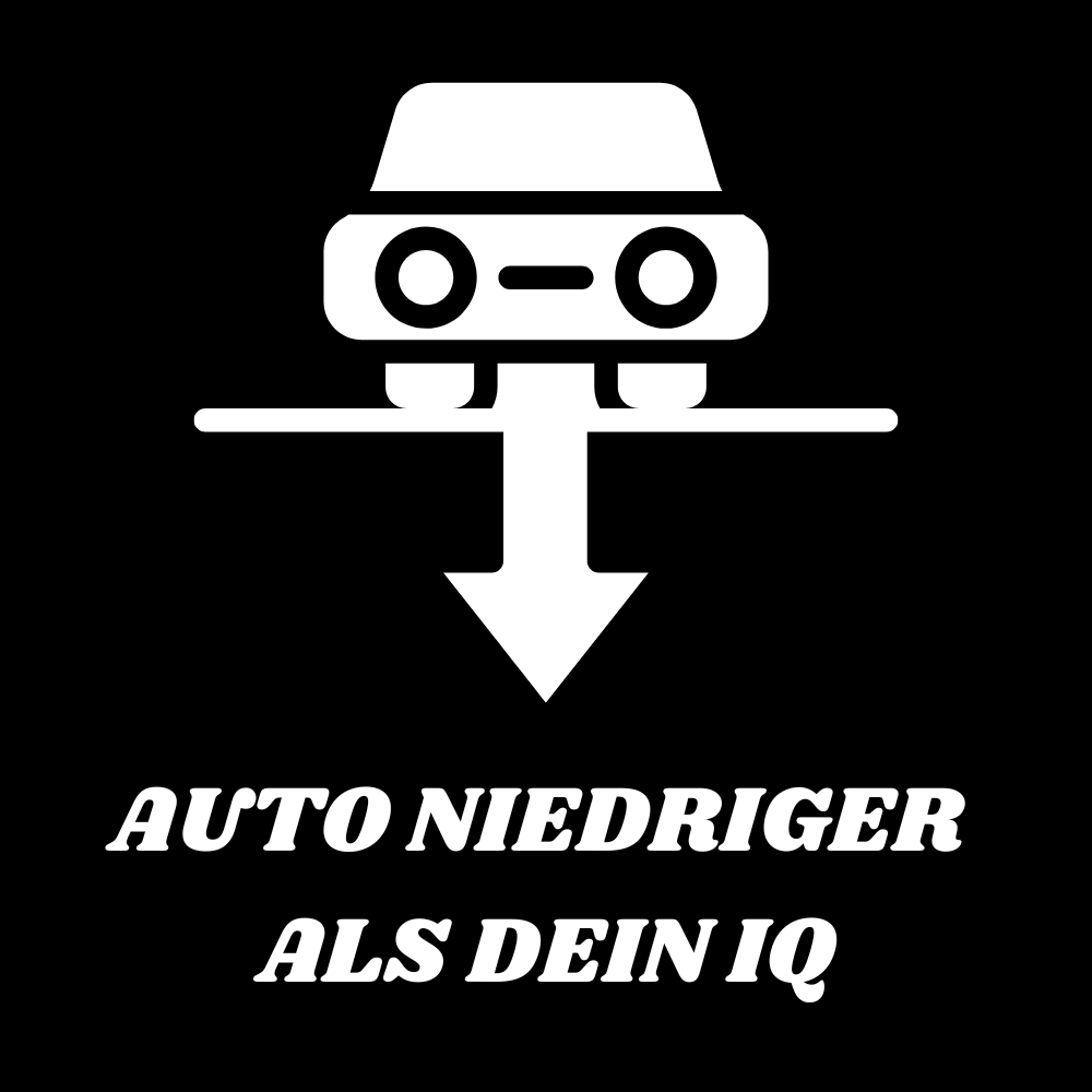 Auto niedriger als dein IQ Aufkleber HG Schwarz
