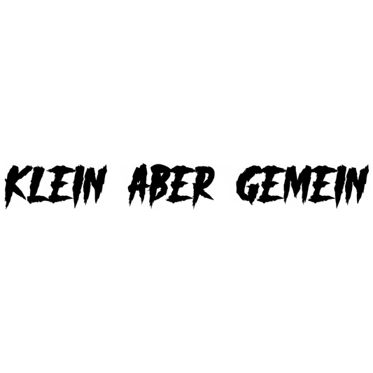 Klein aber Gemein Aufkleber