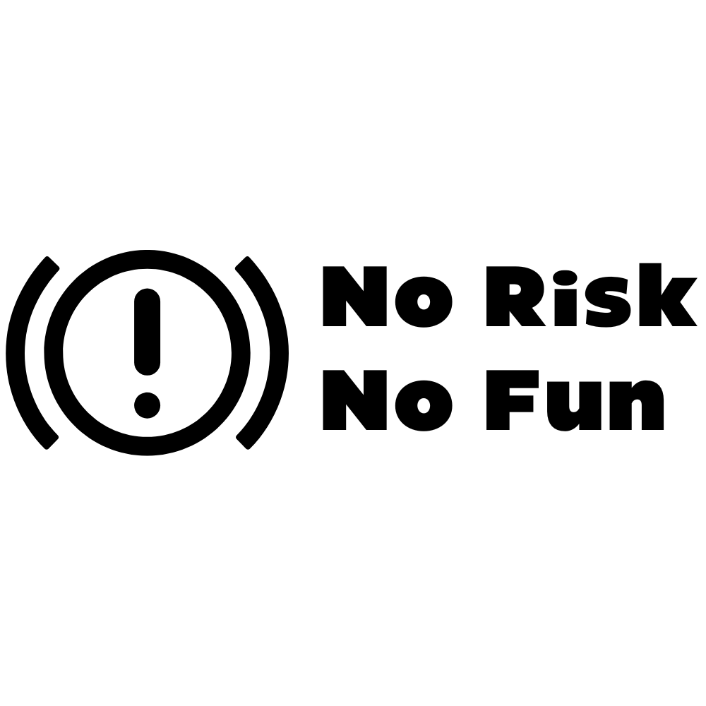 "No Risk, No Fun" Aufkleber