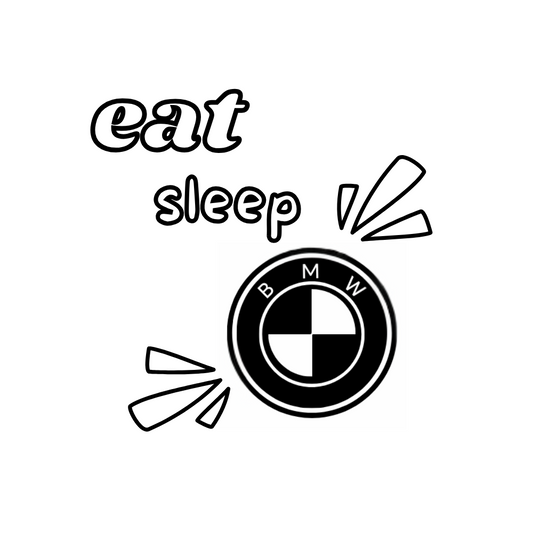 eat sleep BMW Aufkleber